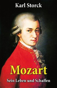Cover Mozart - Sein Leben und Schaffen