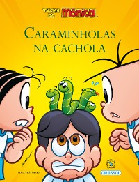 Cover Turma da Mônica Bem-Me-Quer - Caraminholas na Cachola