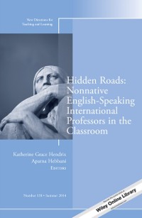 Cover Hidden Roads: Nonnative English-Speaking International Professors in the Classroom