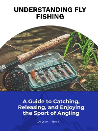 Cover Understanding Fly Fishing