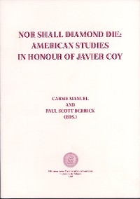 Cover Nor Shall Diamond Die: American Studies in Honor of Javier Coy