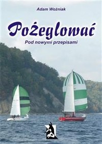 Cover Pożeglować (pod nowymi przepisami)
