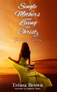 Cover Single Mothers and Living for Christ 3