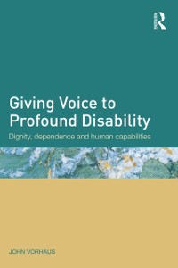Cover Giving Voice to Profound Disability
