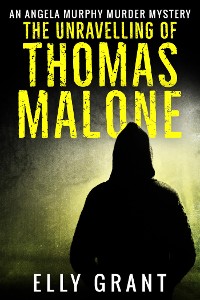 Cover The Unravelling of Thomas Malone