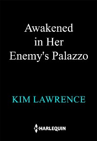 Cover Awakened in Her Enemy's Palazzo