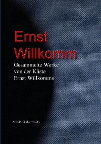 Cover Gesammelte Werke von der Küste Ernst Willkomms