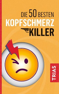 Cover Die 50 besten Kopfschmerz-Killer