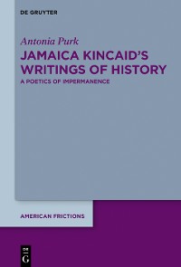 Cover Jamaica Kincaid’s Writings of History