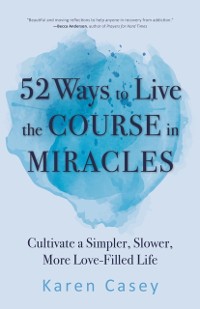 Cover 52 Ways to Live the Course in Miracles
