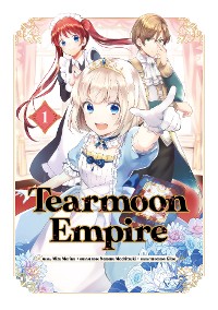 Cover Tearmoon Empire (Manga) Volume 1