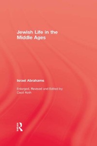 Cover Jewish Life In The Middle Ages