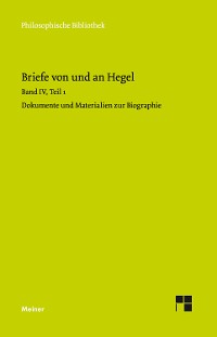 Cover Briefe von und an Hegel. Band 4, Teil 1