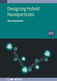 Cover Designing Hybrid Nanoparticles (Second Edition)