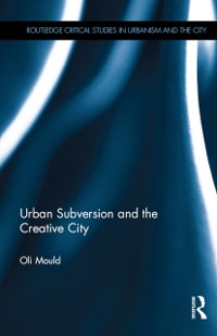 Cover Urban Subversion and the Creative City
