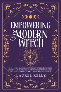 Cover EMPOWERING THE MODERN WITCH