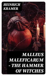 Cover Malleus Maleficarum - The Hammer of Witches