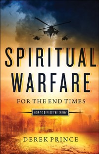 Cover Spiritual Warfare for the End Times