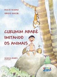 Cover Curumim abaré imitando os animais