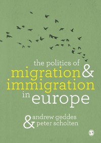 Cover Politics of Migration and Immigration in Europe