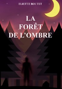 Cover La forêt de l'Ombre