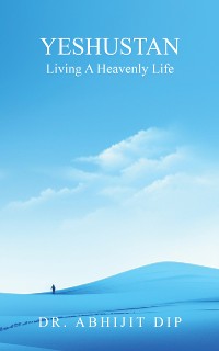 Cover Yeshustan Living A Heavenly Life