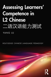 Cover Assessing Learners' Competence in L2 Chinese a  e     e  e  aS    e