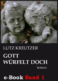Cover Gott würfelt doch - Abgrund (Band 1)