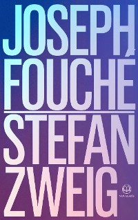 Cover Stefan Zweig - Joseph Fouché