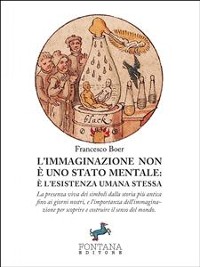 Cover L’Immaginazione non è uno stato mentale: è l’esistenza umana stessa