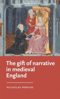 Cover Gift of Narrative in Medieval England