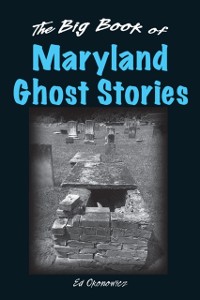 Cover Big Book of Maryland Ghost Stories