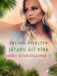 Cover Játaðu ást þína (Rauðu ástarsögurnar 15)