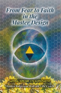 Cover From Fear to Faith in the Master Design