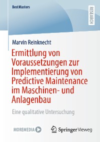 Cover Ermittlung von Voraussetzungen zur Implementierung von Predictive Maintenance im Maschinen- und Anlagenbau