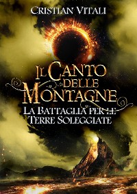 Cover #4 Il Canto delle Montagne - La Battaglia per le Terre Soleggiate