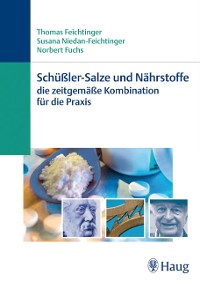 Cover Schüßler-Salze und Nährstoffe - Die zeitgemäße Kombination für die Praxis