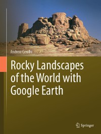 Cover Rocky Landscapes of the World with Google Earth