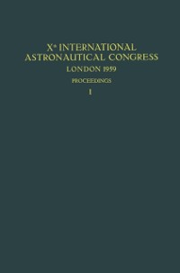 Cover Xth International Astronautical Congress London 1959 / X. Internationaler Astronautischer Kongress / Xe Congres International d'Astronautique