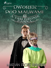 Cover Dworek pod Malwami 66 - A tam biegnie panna...