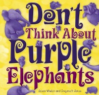 Cover Don't Think About Purple Elephants