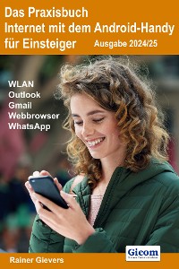 Cover Das Praxisbuch Internet mit dem Android-Handy - Anleitung für Einsteiger (Ausgabe 2024/25)