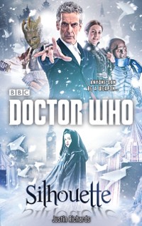 Cover Doctor Who: Silhouette (12th Doctor novel)