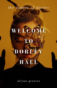 Cover Welcome to Dorley Hall