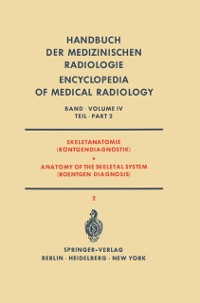 Cover Skeletanatomie (Röntgendiagnostik) / Anatomy of the Skeletal System (Roentgen Diagnosis)