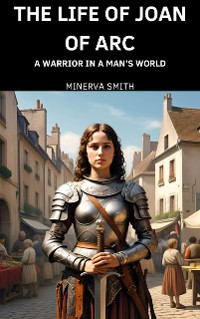 Cover The Life of Joan of Arc