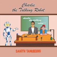 Cover Charlie the Talking Robot