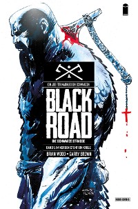 Cover Black Road - Die schwarze Straße - Im Norden steht ein Kreuz, Band 1