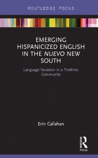 Cover Emerging Hispanicized English in the Nuevo New South