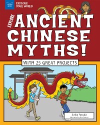 Cover Explore Ancient Chinese Myths!